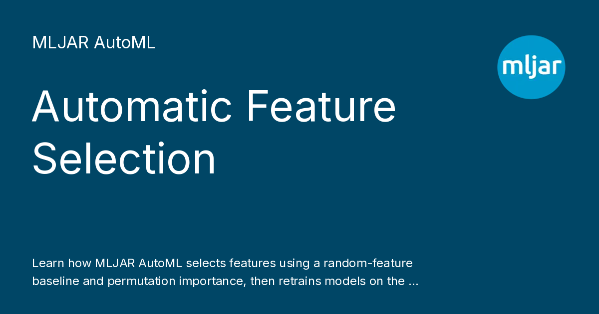 Features Selection - MLJAR AutoML for Python